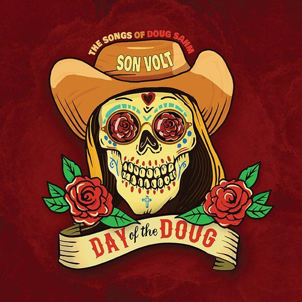Capa do Álbum "Day Of The Doug (The Songs Of Doug Sahm)", de Son Volt