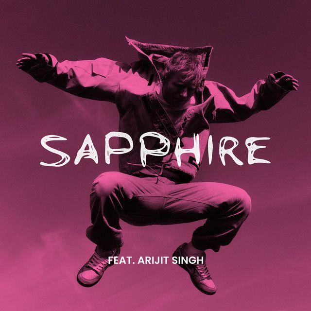 Portada de Sencillo/EP "Sapphire (feat. Ed Sheeran)", de Arijit Singh