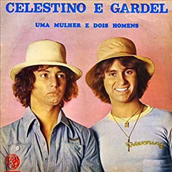Portada de Álbum "Uma Mulher E Dois Homens", de Celestino e Gardel