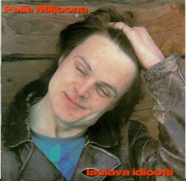 Portada de Álbum "Laulava Idiootti", de Pelle Miljoona