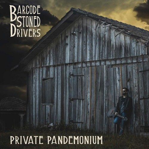 Capa do Álbum "Private Pandemonium", de Barcode Stoned Drivers