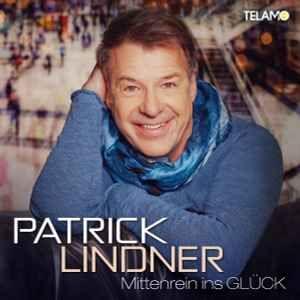 Portada del álbum "Mittenrein Ins Glück", de Patrick Lindner