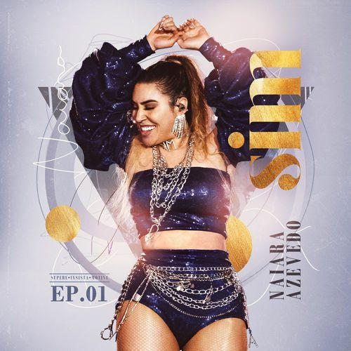 Single/EP cover of "Sim, Ep 1 (Ao Vivo)" by Naiara Azevedo