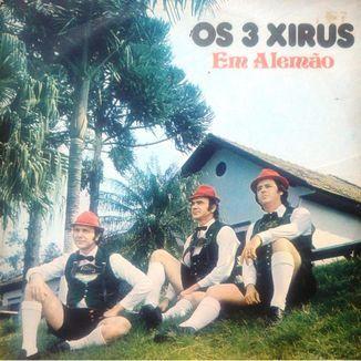 Capa do álbum "Em Alemão", de Os 3 Xirus