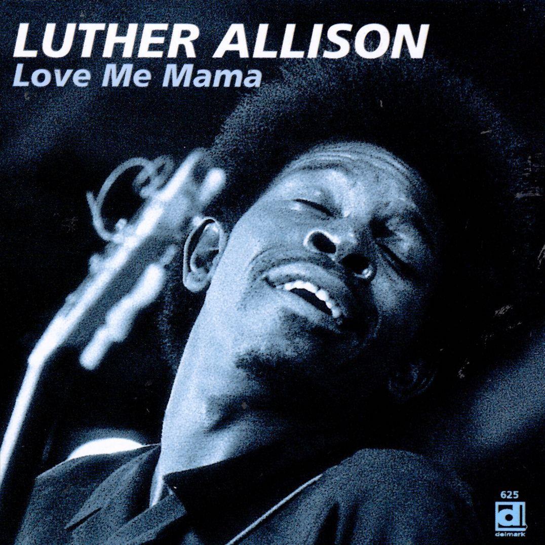 Capa do álbum "Love Me Mama", de Luther Allison
