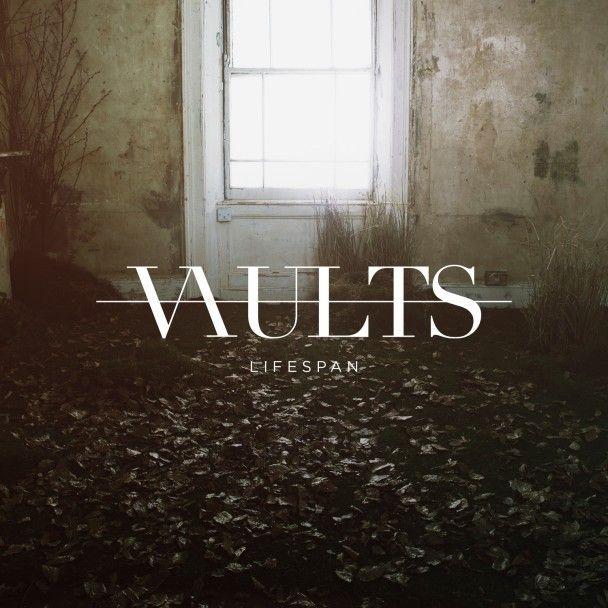 Portada de Sencillo/EP "Lifespan", de Vaults