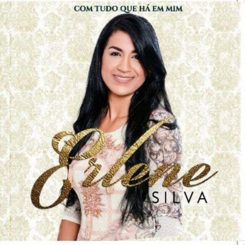 Portada de Álbum "Com Tudo Que Há Em Mim", de Erlene Silva