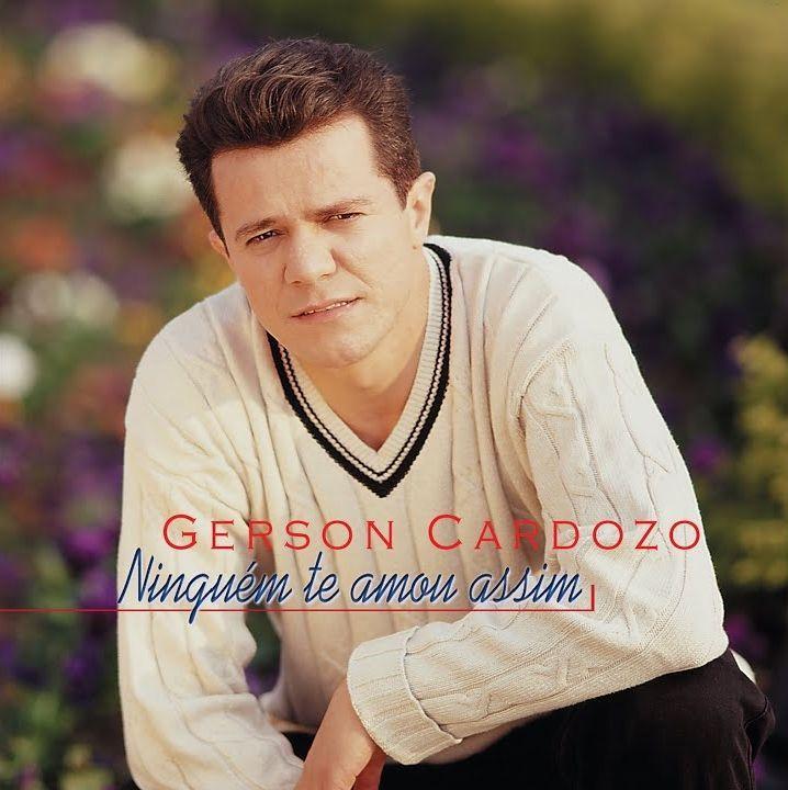 Capa do Álbum "Ninguém Te Amou Assim", de Gerson Cardozo