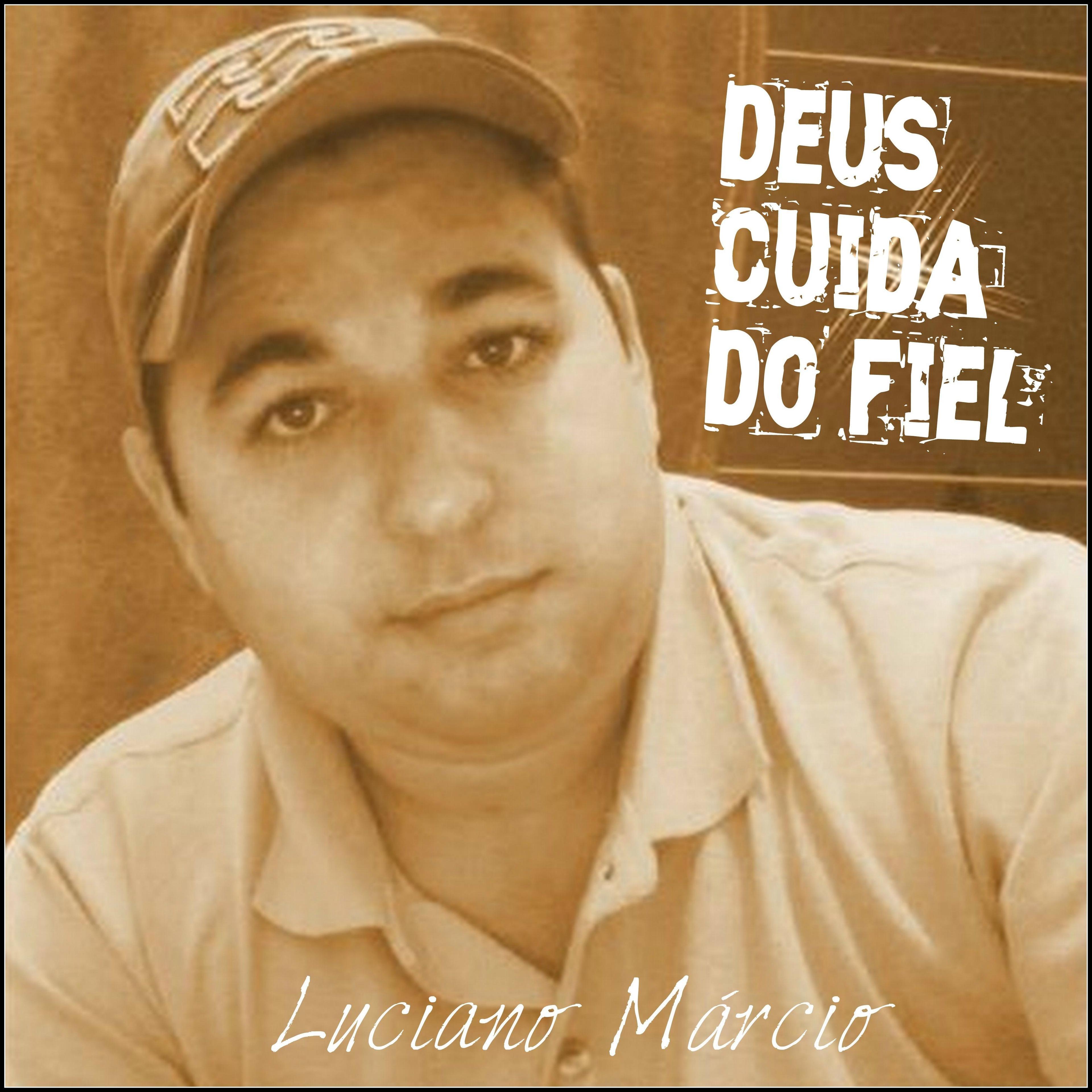 Portada de Álbum "Deus Cuida do Fiel", de Luciano Márcio