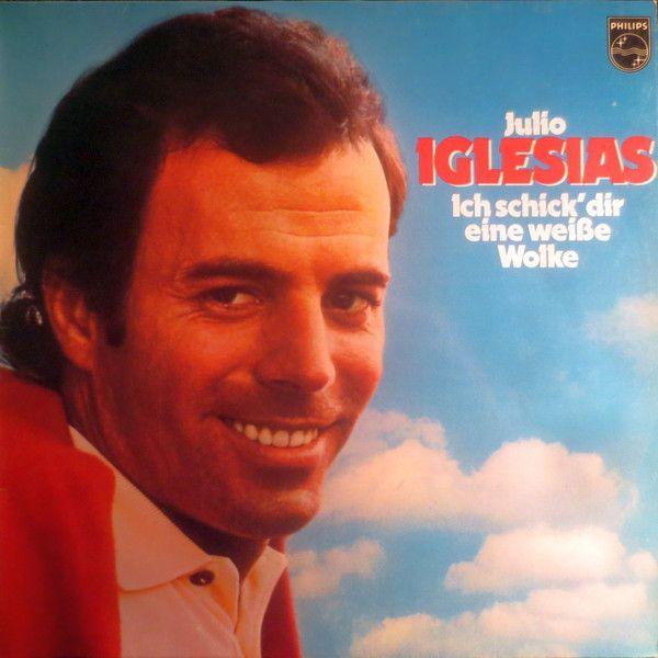Album cover of "Ich Schick Dir Eine Weiße Wolke" by Julio Iglesias