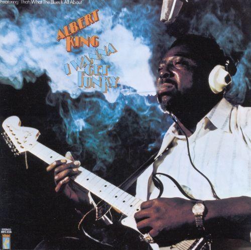 Portada de Álbum "I Wanna Get Funky", de Albert King
