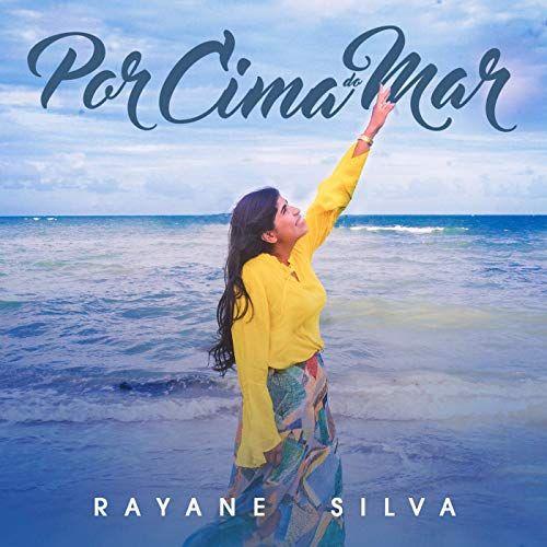 Portada de Álbum "Por Cima do Mar", de Rayane Silva