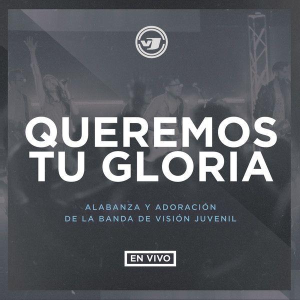 Capa do Álbum "Queremos Tu Gloria", de Visión Juvenil