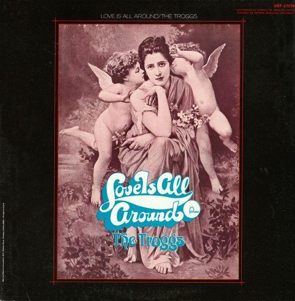 Capa do Álbum "Love Is All Around", de The Troggs