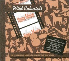 Portada de Álbum "Home Movie Sound Kit", de Wild Colonials