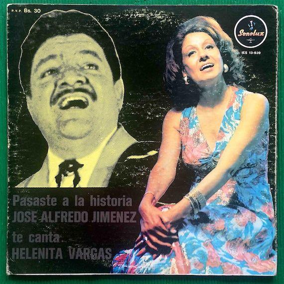 Portada de Álbum "Pasaste a la Historia, Jose Alfredo Jimenez te Canta Helenita Vargas", de Helenita Vargas