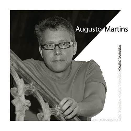 Portada de Álbum "No Meio da Banda", de Augusto Martins