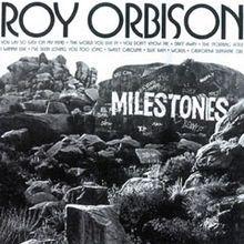 Portada del álbum "Milestones", de Roy Orbison