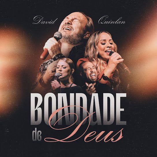 Album cover of "Bondade de Deus " by David Quinlan