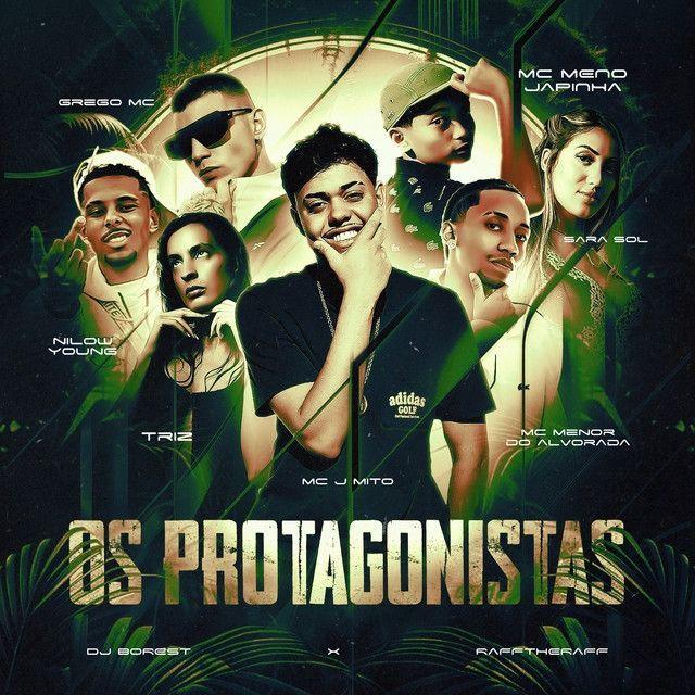 Capa do Single/EP "Os Protagonistas (part. Mc J Mito, Mc Menor Do Alvorada, Sara Sol, Grego Mc, Nilowyoung, Os Protagonistas (feat. Mc J Mito, Mc Menor Do Alvorada, Sara", de Triz