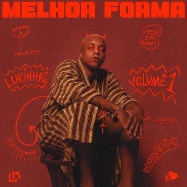 Single/EP cover of "Melhor Forma (Volume 1)" by Lukinhas
