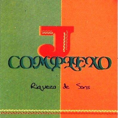Portada de Álbum "Riqueza de Sons", de Complexo J