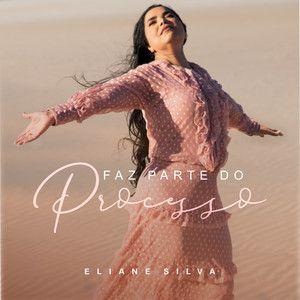 Portada del álbum "Faz Parte do Processo", de Eliane Silva