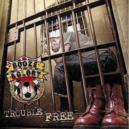Portada de Álbum "Trouble Free", de Booze & Glory