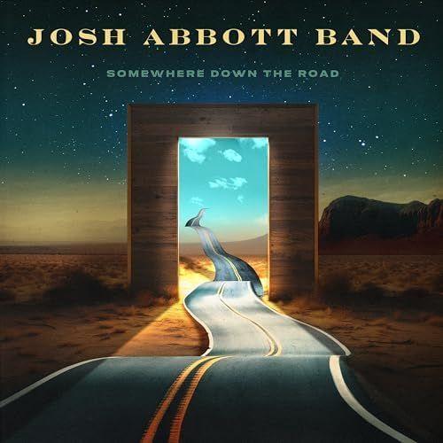 Portada de Álbum "Somewhere Down The Road", de Josh Abbott Band