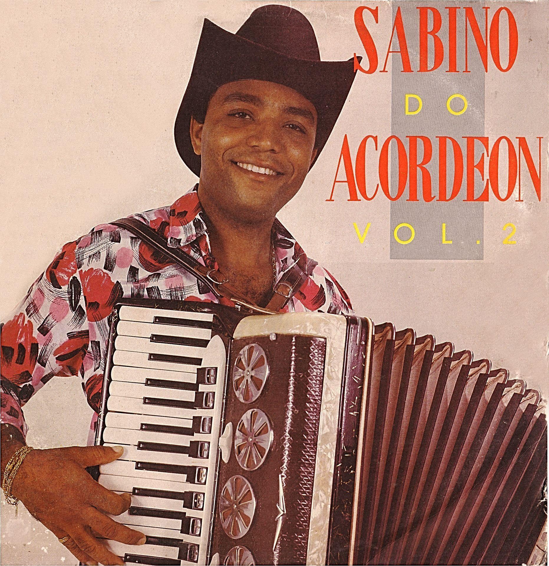 Capa do Álbum "Sabino do Acordeon - Vol. 02", de Sabino do Acordeon