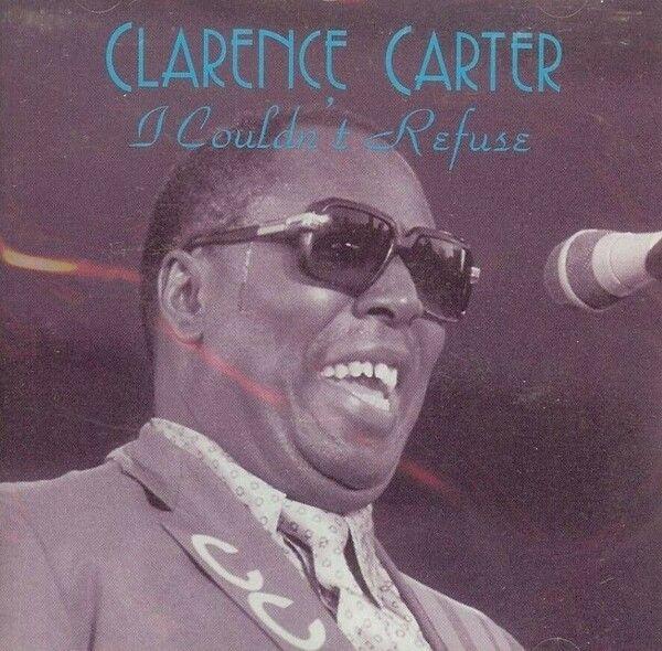 Album cover of "I Couldn't Refuse" by Clarence Carter