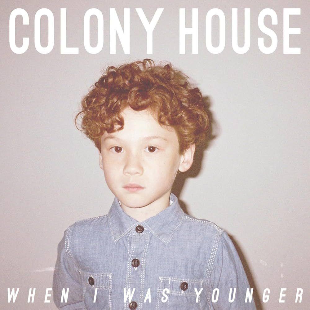 Capa do Álbum "When I Was Younger", de Colony House