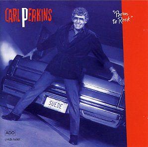 Portada de Álbum "Born To Rock", de Carl Perkins