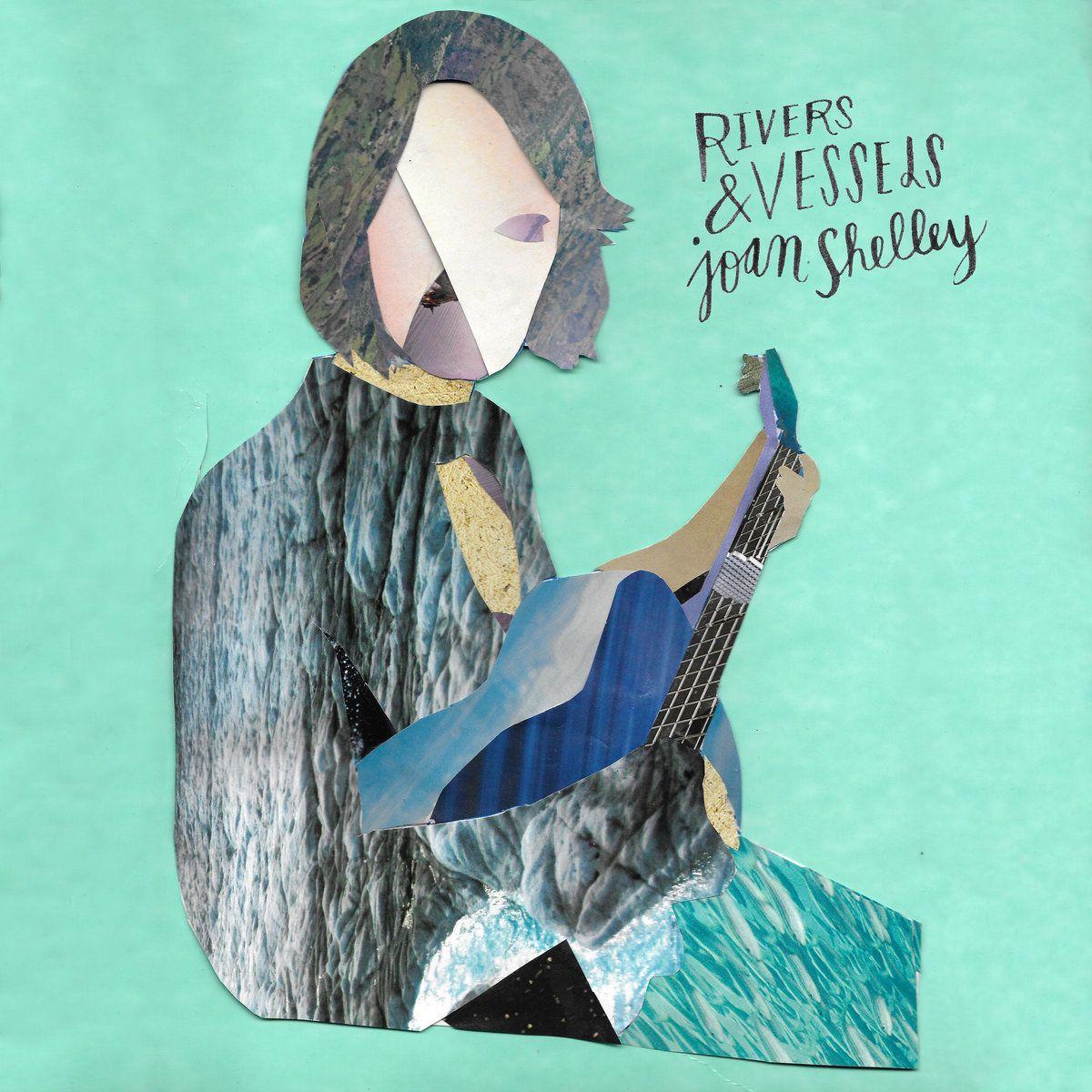 Portada de Sencillo/EP "Rivers And Vessels", de Joan Shelley