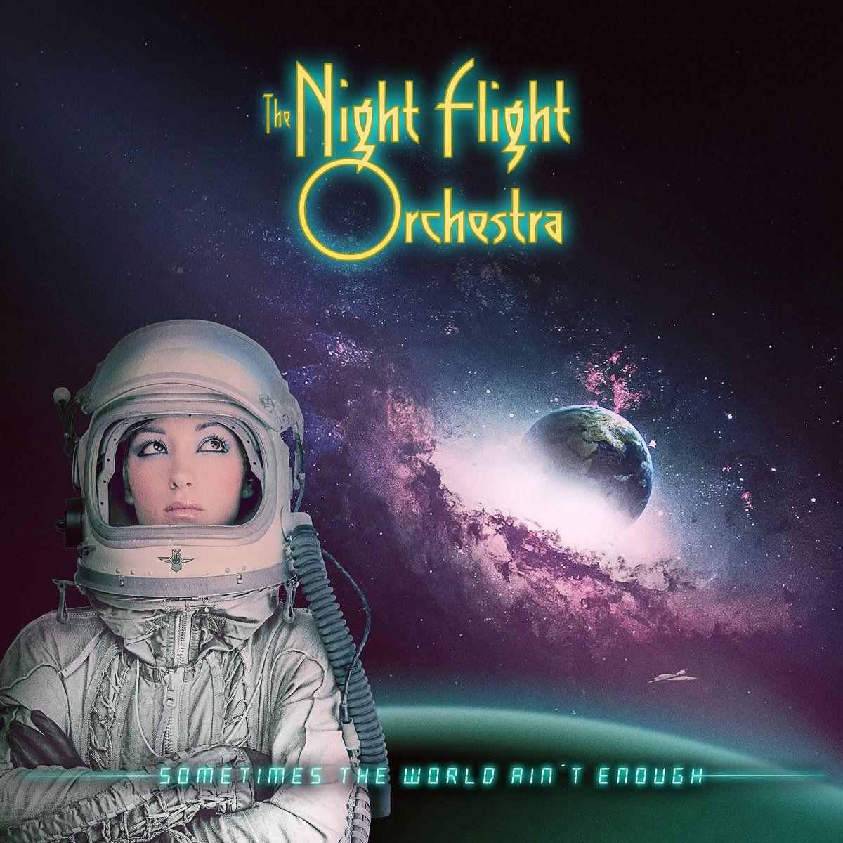 Portada de Álbum "Sometimes The World Ain't Enough", de The Night Flight Orchestra