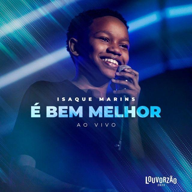 Portada de Sencillo/EP "É Bem Melhor - Louvorzão 2023 (Ao Vivo)", de Isaque Marins