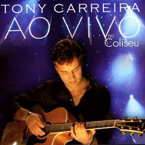 Album cover of "Ao Vivo No Coliseu" by Tony Carreira
