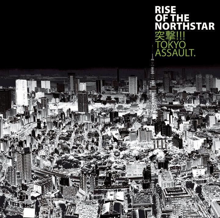 Album cover of "Tokyo Assault" by Rise Of The Northstar