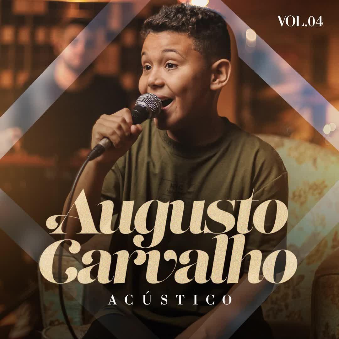 Portada de Sencillo/EP "Acústico, Vol. 4", de Augusto Carvalho