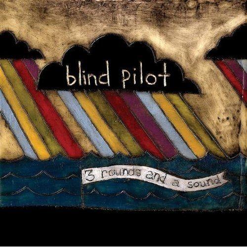 Portada de Álbum "3 Rounds And A Sound", de Blind Pilot