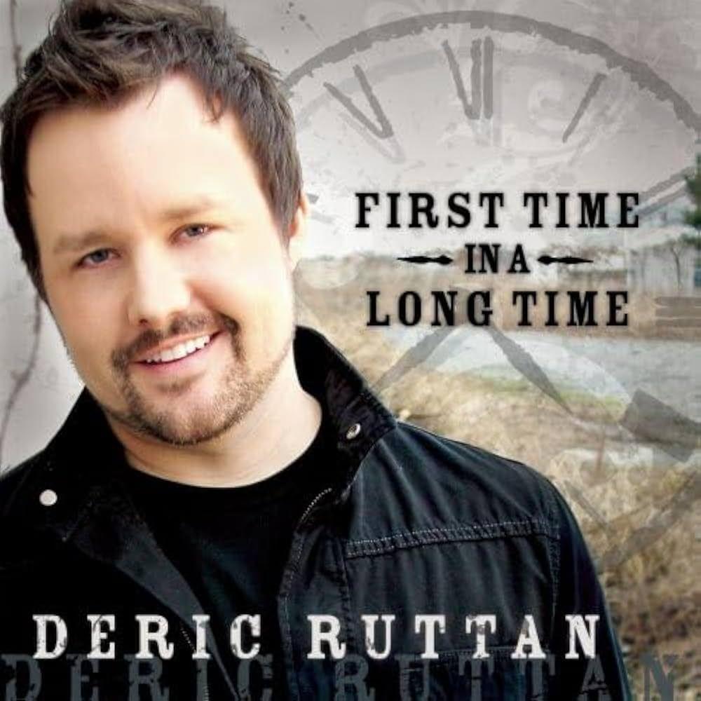 Portada de Álbum "First Time In A Long Time", de Deric Ruttan