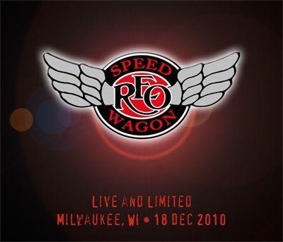 Album cover of "Live And Limited 16 Dec 2010 Bloomington, IL" by REO Speedwagon