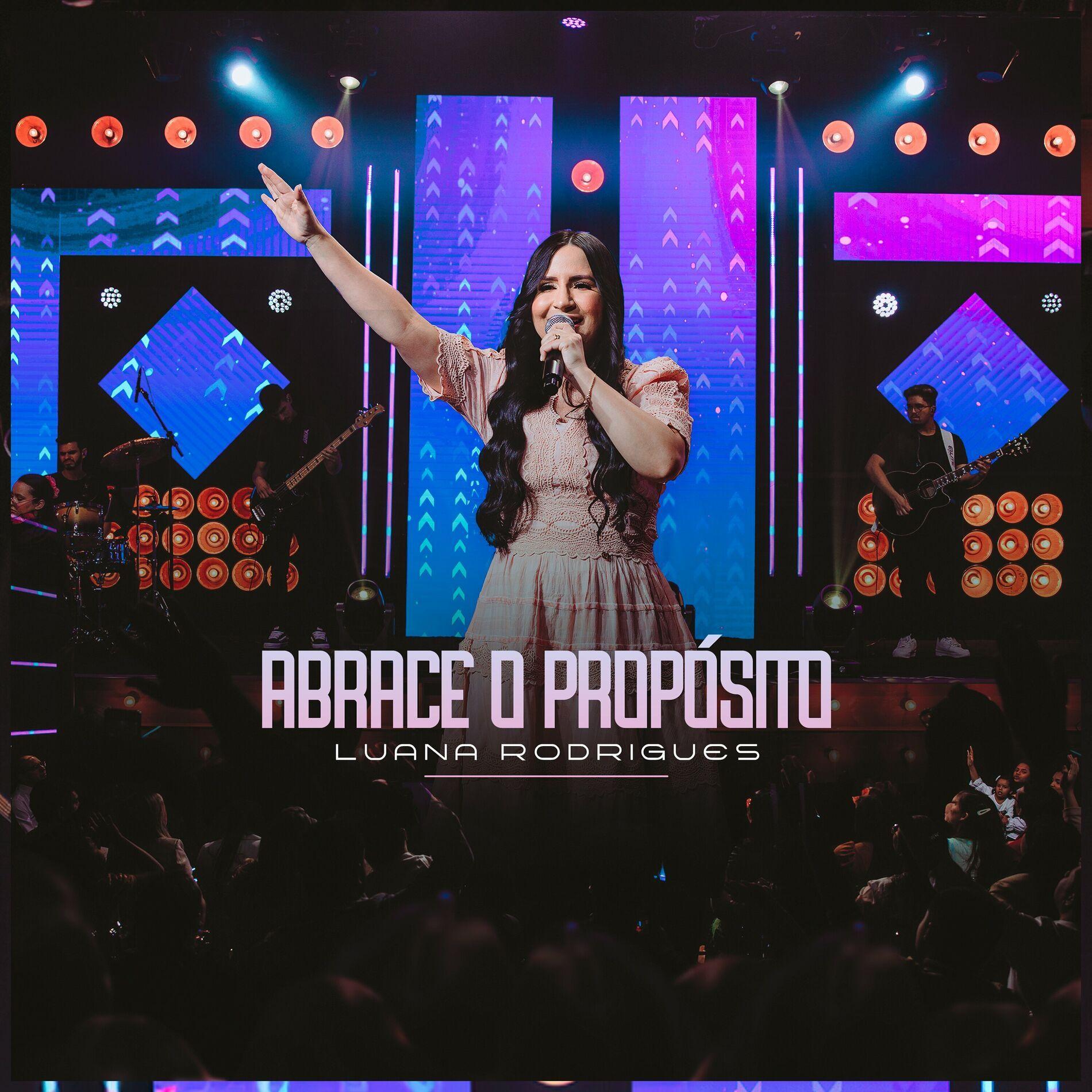 Portada de Sencillo/EP "Abarce o Propósito ", de Luana Rodrigues