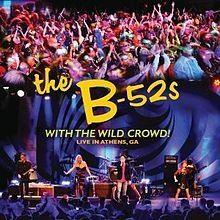 Capa do Álbum "With The Wild Crowd! Live In Athens, Ga", de The B-52's