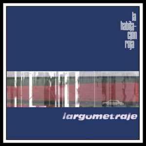 Portada de Álbum "Largometraje", de La Habitación Roja