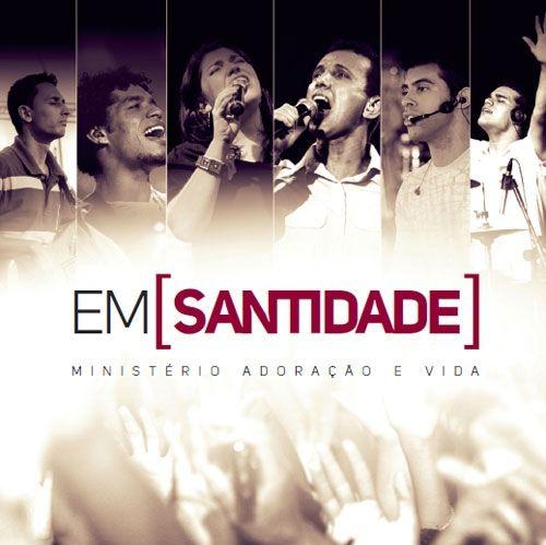 Portada de Álbum "Em Santidade", de Ministério Adoração e Vida