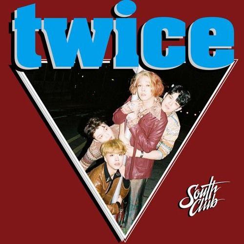 Portada de Sencillo/EP "Twice ", de South Club
