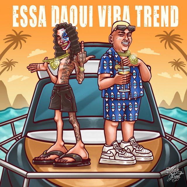 Capa do Single/EP "Essa Daqui Vira Trend", de Oruam