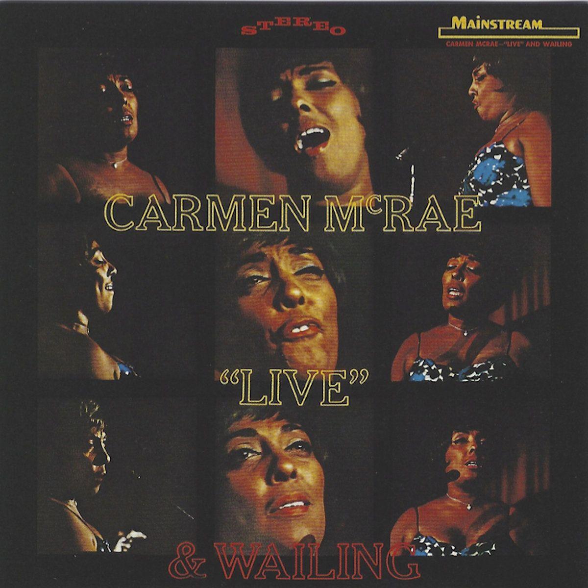 Capa do Álbum ""Live" & Wailing", de Carmen Mcrae