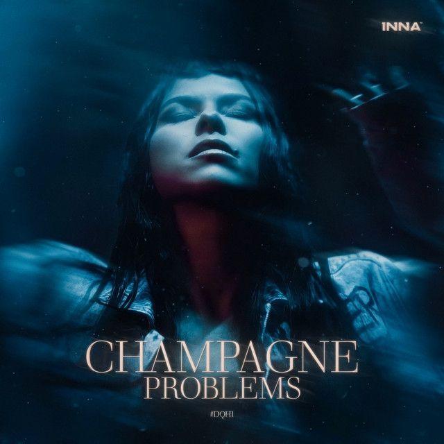 Capa do Álbum "Champagne Problems #DQH1", de INNA